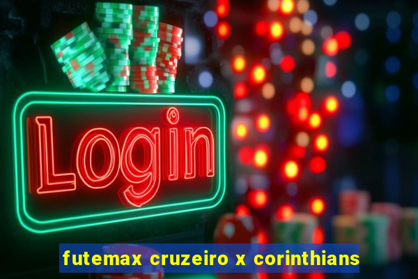 futemax cruzeiro x corinthians